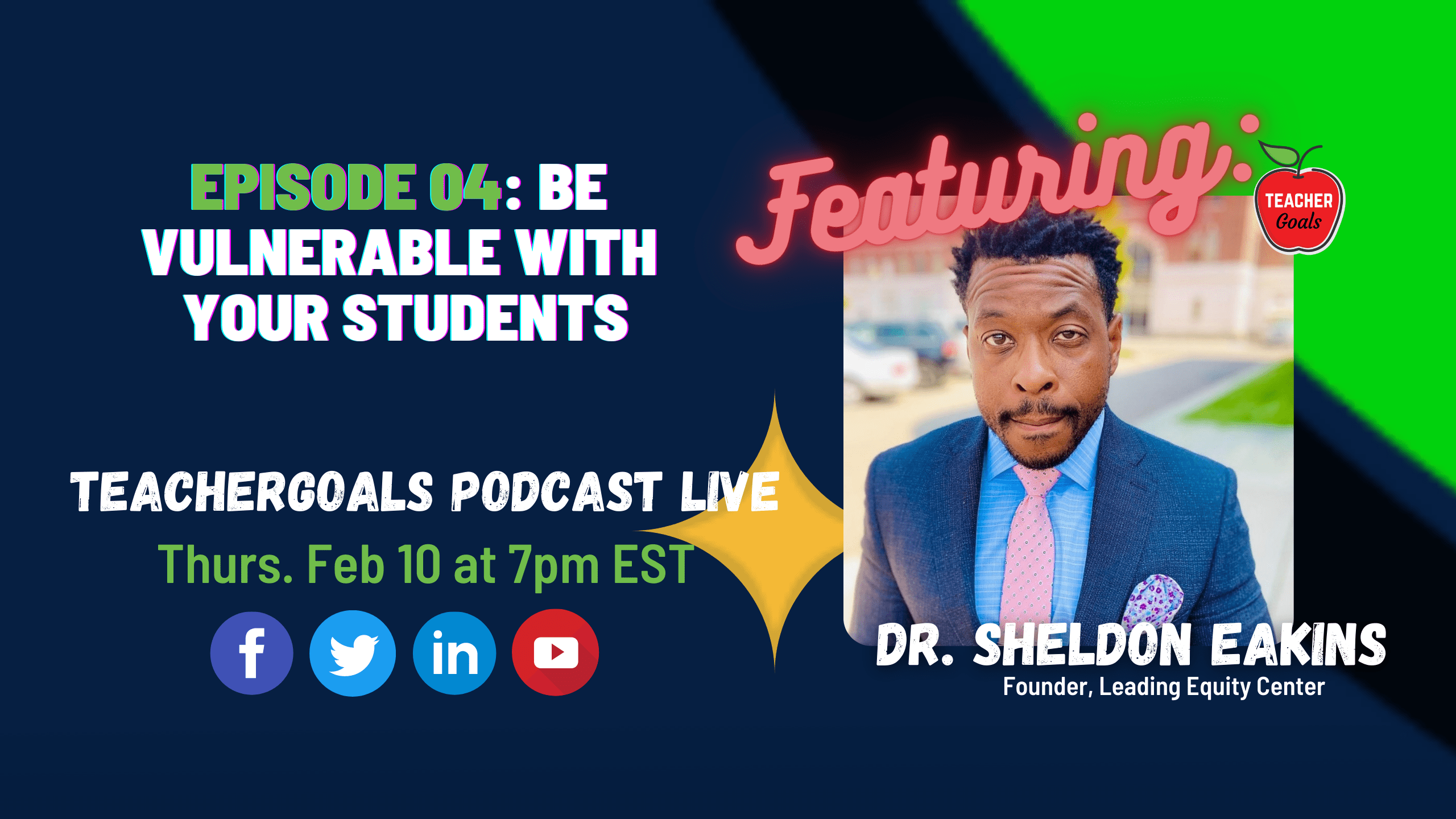 teacherGoals-podcast-live-promo-dr.-sheldon-eakins