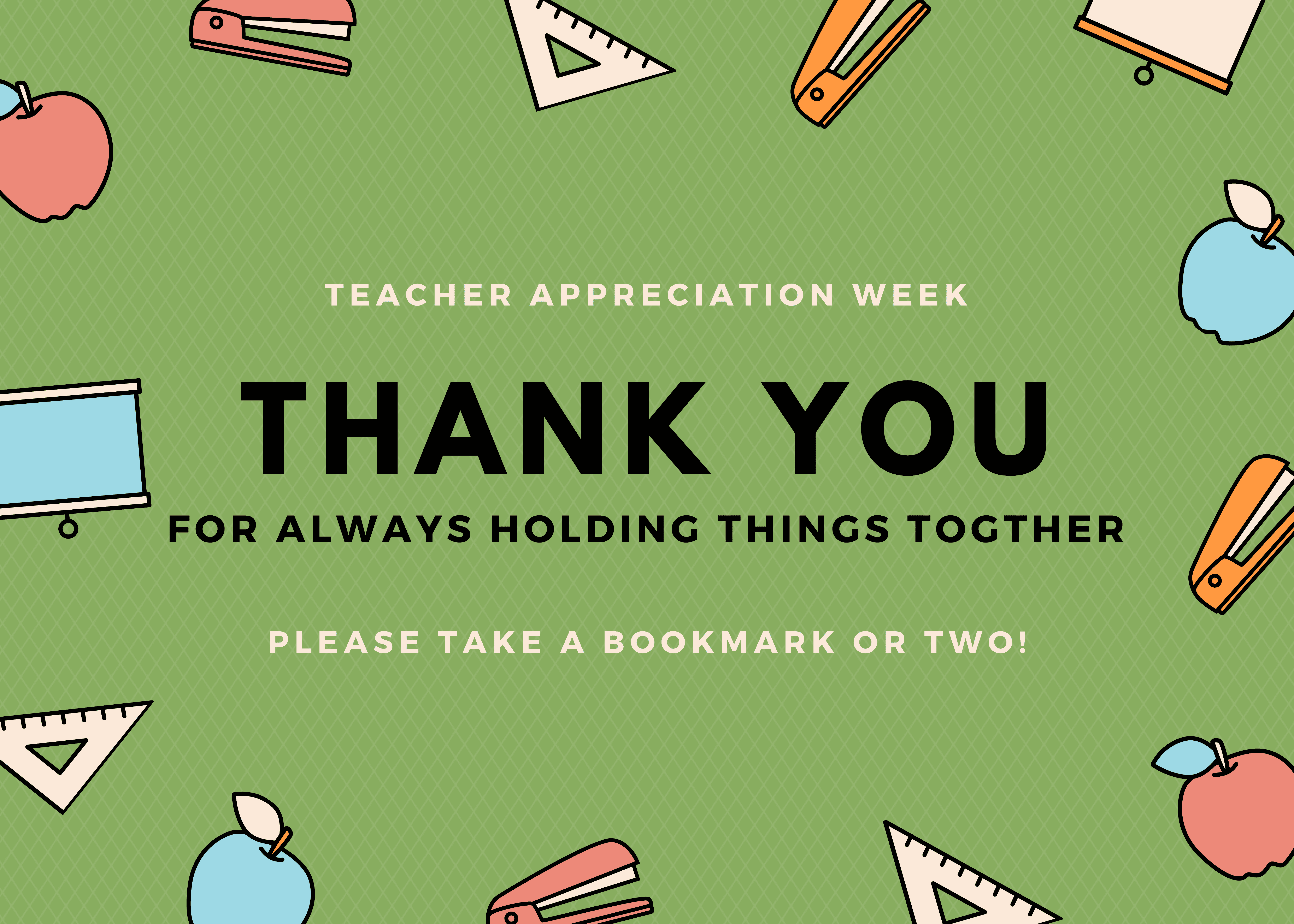 Teacher Appreciation Week - Thank You for Always Holding It Together