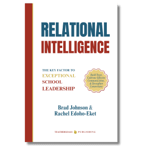relational-intelligence-leadershipgoals-school leadership-educational administration book-books for principal-brad-johnson-rachel-edoho-ecket-teachergoals-publishing