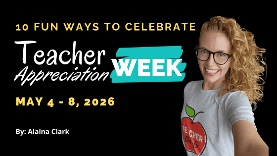 10 Fun Ways to Celebrate Teacher Appreciation Week